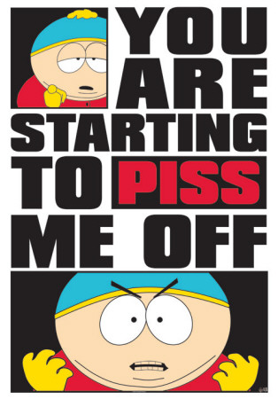 South Park: Poster Cartman - Piss me off (98x68)