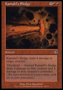 Mazo de Kamahl / Kamahl's Sledge